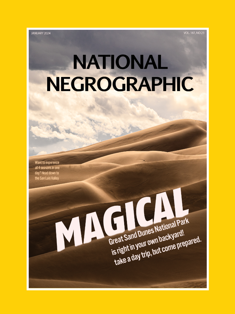National Negrographic No. 2 - Great Sand Dunes